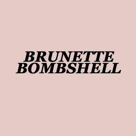 Brunettes Have More Fun Wallpaper, Brunette Quotes Sassy, Brunette Bombshell Aesthetic, Sassy Phrases, Brunette Quotes, Desktop Pics, Aesthetic Phrases, November Inspiration, Lyric Ideas