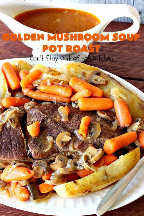 Pot Roast With Cream Of Mushroom Soup, Mushroom Soup Pot Roast, Beef Roast With Golden Mushroom Soup, Recipes Using Campbells Golden Mushroom Soup, Roast With Golden Mushroom Soup, Golden Mushroom Soup Recipes Beef, Golden Mushroom Soup Recipes, Campbell Golden Mushroom Soup Recipes, Beef Stew With Golden Mushroom Soup