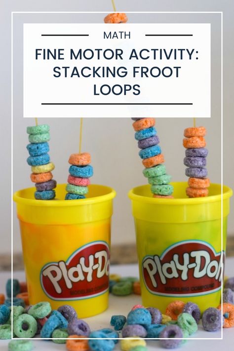 Fine Motor Skills…Hand-Eye Coordination…Concentration…practice with all of these things is built in to this super fun and super colorful Froot Loop Stacking activity!