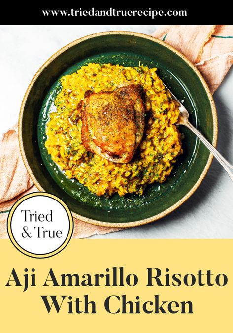 Aji Amarillo Risotto with Chicken | Tried & True Recipes Aji Recipe, Aji Amarillo Paste, Risotto With Chicken, Elegant Recipes, Recipes For Brunch, Latino Recipes, Turkey Dinners, Roasted Cod, Peruvian Dishes