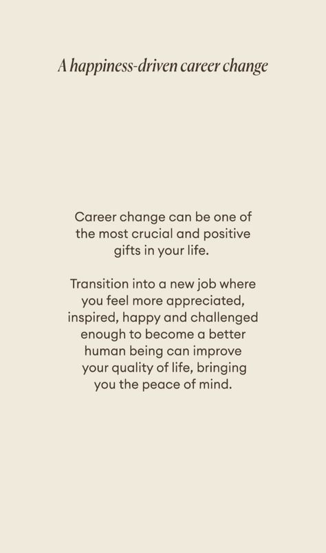 Starting Over Career Quote, Change In Career Quotes, Switching Careers Quotes, Making A Career Change Quotes, Need A New Job Quote, New Opportunity Quotes Career Motivation, Quotes About Career Change, Change Quotes Positive Job, Changing Careers Quotes