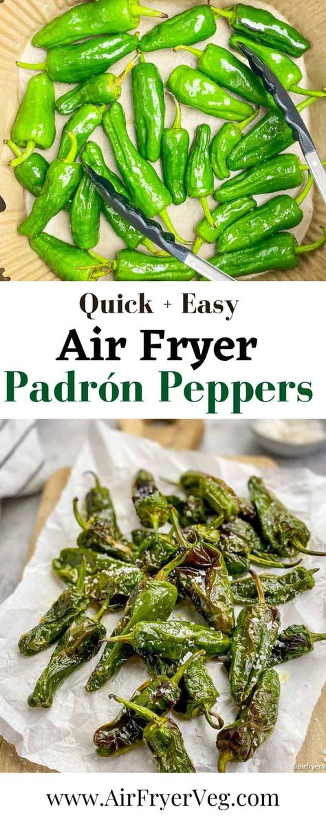 Air Fryer Padrón Peppers (Pimientos de Padrón) are the perfect traditional Spanish tapas dish. Serve with a generous sprinkle of flaked salt as an appetizer, side dish, or snack. Air Fryer Tapas, Padron Peppers, Pardon Peppers Recipe, Air Fryer Vegetarian Recipes, Padron Peppers Recipe, Accidentally Vegan Foods, Light Side Dishes, Food Safety Tips, Veggie Chips