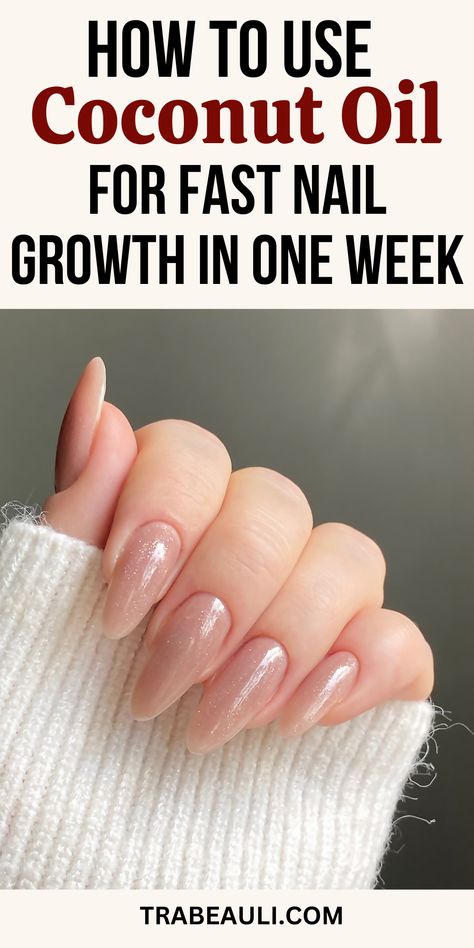 How to Use Coconut Oil for Nail Growth Nail Strengthening Tips, Oil For Nail Growth, Nail Growth Faster, Grow Nails Faster, Fast Nail, Dry Cuticles, Natural Nail Care, Nail Hardener, Natural Nail Art