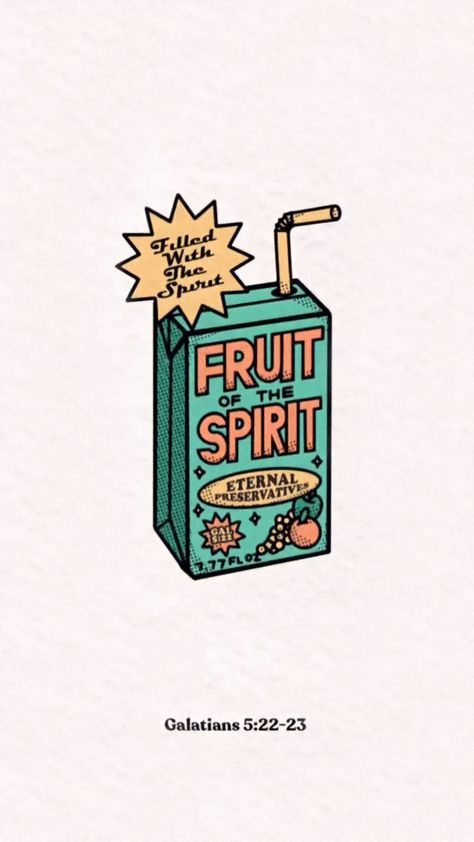 Drawing of a juice box in the style of old school cartoon with. The juice box reads “fruit of the spirit” “eternal preservatives” it also has a star in the corner reading “filled with the spirit”. Encouragement Scripture, Scripture Inspiration, John 3 30, Christian Graphic Design, Christian Graphics, Christian Quotes Wallpaper, Christian Backgrounds, Bible Quotes Wallpaper, Christian Posters