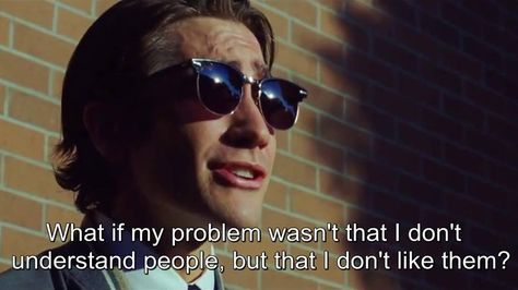 I Dont Like People, Nightcrawler Movie, Lou Bloom, Disturbed Quotes, Cinema Quotes, Denis Villeneuve, David Fincher, Movie Lines, Film Quotes