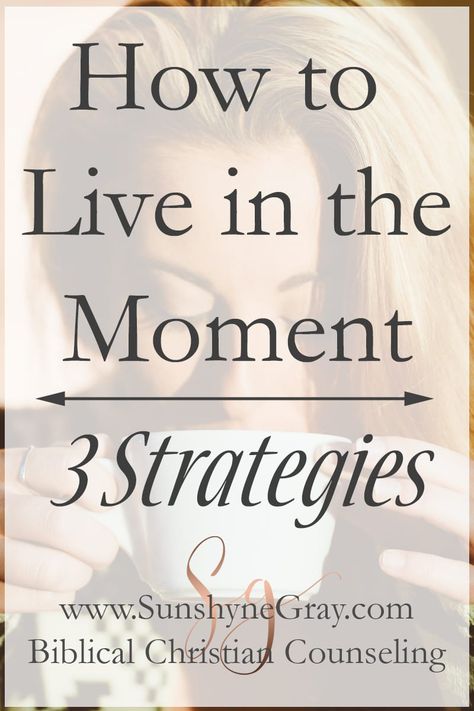 live in the moment Christian Self Care, Mental Health Blogs, Health Blogs, Pure Soul, Christian Counseling, Faith Blogs, Living In The Moment, By His Grace, Womens Bible Study