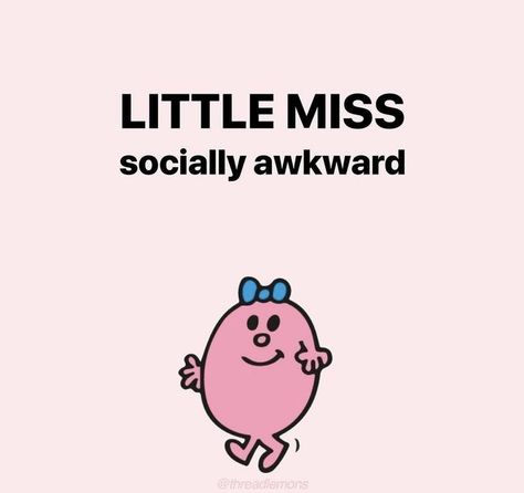 ❤️❤️❤️ Little Miss Relatable, Socially Awkward Aesthetic, Lil Miss Characters, Little Miss Characters, Missing Quotes, Socially Awkward, Funny Profile Pictures, Funny Relatable Quotes, Intj