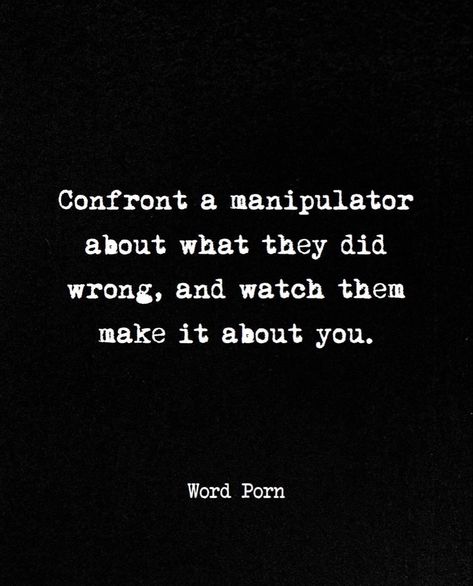 Manipulative People Quotes, Being Empathetic, Manipulative Men, Manipulative People, Narcissistic Behavior, Quotes And Notes, People Quotes, Change Your Life, Relationship Quotes