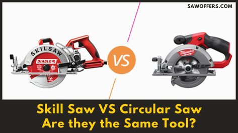 Skill Saw VS Circular Saw: Are they the Same Tool? - Saw Offers Small Table Saw, Timber Logs, Worm Drive, Skill Saw, Construction Types, Miter Saw, Circular Saw, Wood Work, Saw Blade