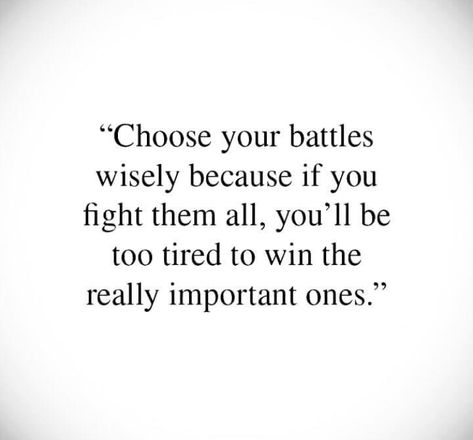 Battle Quotes, Belief Quotes, Technology Posts, Winning Quotes, Choose Your Battles, Digital Communication, Communication Technology, Too Tired, Kind Reminder