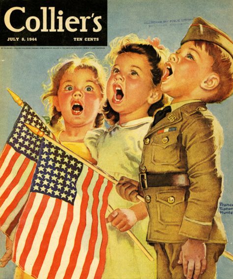 Colliers, July 4th - Francis Tipton Hunter I Love America, The American Flag, Patriotic Holidays, American Patriot, Old Glory, Norman Rockwell, Vintage Magazines, American Pride, God Bless America