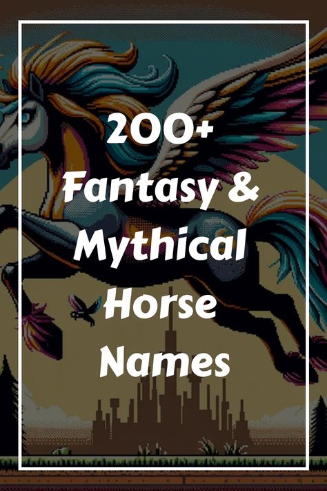 In the pantheon of fantasy, horses are not mere beasts of burden or simple modes of transport, they are majestic creatures that gallop through the pages of Names For Pets, Pet Name Ideas, Magical Horses, Modes Of Transport, The Neverending Story, Fantasy Horses, The Pantheon, Horse Names, Celtic Mythology