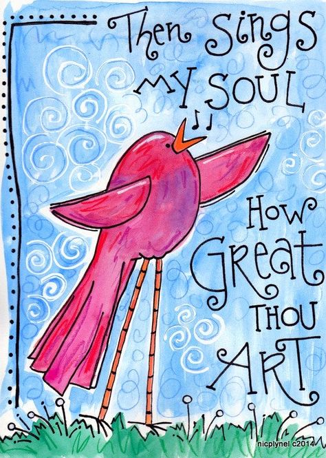 Then Sings My Soul, Ayat Alkitab, Illustrated Faith, Life Quotes Love, Scripture Journaling, Bible Art Journaling, Scripture Art, Bible Art, Prayer Journal