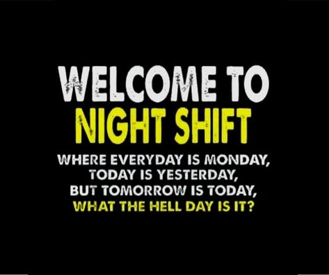 Working Night Shift Humor, Bragging Quotes, Night Shift Nurse Humor, Night Shift Problems, Night Shift Humor, Working Night Shift, Night Shift Nurse, Working Nights, Nursing Memes