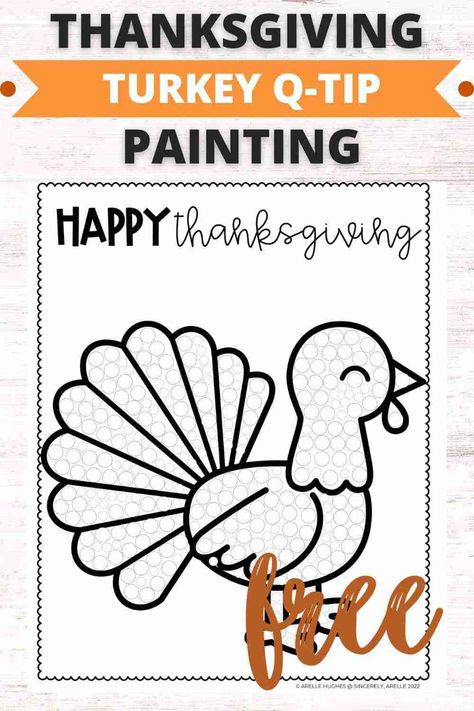 Free Turkey Q-Tip Painting Printable For Kids - Smart Cookie Printables Thanksgiving Qtip Painting, Turkey Q Tip Painting, Thanksgiving Q Tip Painting, Paper Plate Turkey Craft For Toddlers, Turkey Qtip Painting, Turkey Dot Marker Printable, Turkey Dot Painting, Thanksgiving Activities For Prek, Thanksgiving Kids Crafts Free Printable