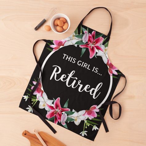 Funny Retirement Gifts, Funny Retirement, Retirement Humor, Dirty Work, Black Ties, Apron Designs, Aprons For Sale, Retirement Gifts, Kitchen In