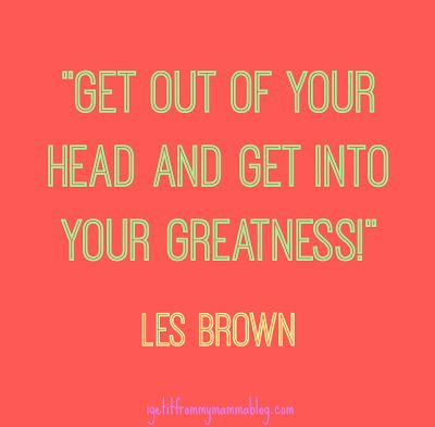 Simple Saturday: Get Out Of Your Head & Get Into Your Greatness! Eric Thomas Quotes, Les Brown Quotes, Get Out Of Your Head, Dance Motivation, Brown Quotes, Notable Quotes, Les Brown, Breaking Free, Work Motivation