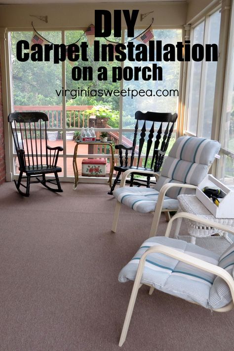 DIY Carpet Installation on a Porch - Carpet adds comfort and color to a porch floor.  See how to install carpet on a porch floor.  #porchcarpet #insallcarpet Indoor Outdoor Carpet Porch, Porch Carpet Outdoor, Outdoor Carpet On Deck, Outdoor Carpet Patio, Installing Carpet, How To Lay Carpet, Install Carpet, Screened In Porch Diy, Outdoor Improvements