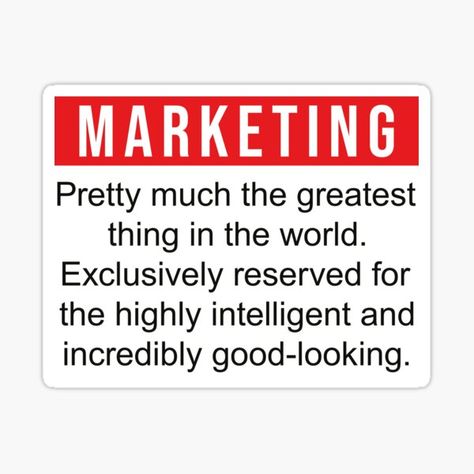 Funny Marketing Ideas, Marketing Stickers Ideas, Marketing Student Aesthetic, Sticker Marketing, Marketing Stickers, Marketing Quotes Funny, Digital Marketing Quotes Funny, Quotes About Marketing Business, Marketing Jokes