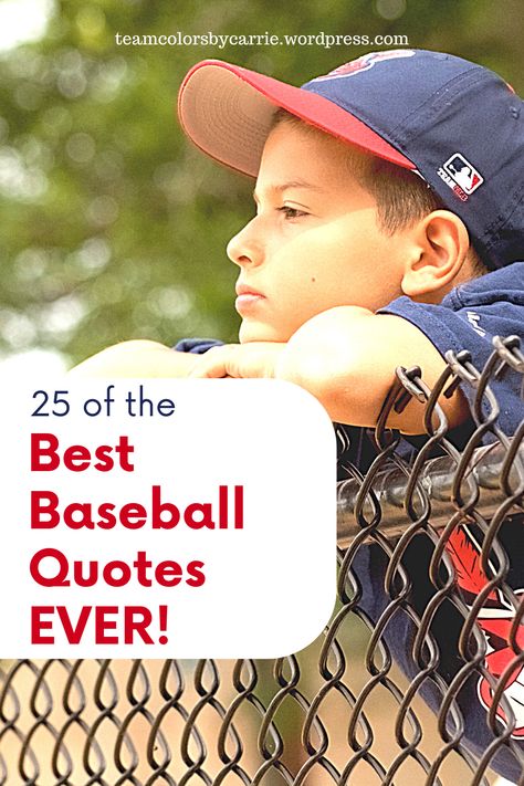 25 Of The Best Baseball Quotes Ever – Team Colors By Carrie Baseball Season Quotes, Baseball Poems, Baseball Motivational Quotes, Famous Baseball Quotes, Sports Treats, Baseball Photo Ideas, Baseball Layouts, Baseball Mom Quotes, Baseball Sayings