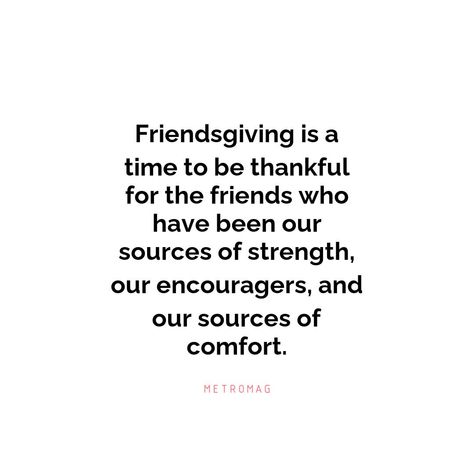 Friendsgiving Quotes Be Thankful, Friendsgiving Quotes Friends, Thanksgiving Quotes Friends, Thanksgiving Quotes Thankful For Friends, Thanksgiving Friends Quotes, Thankful For Friends Quotes, Friendsgiving Quotes, Friends Are Family, Family Captions