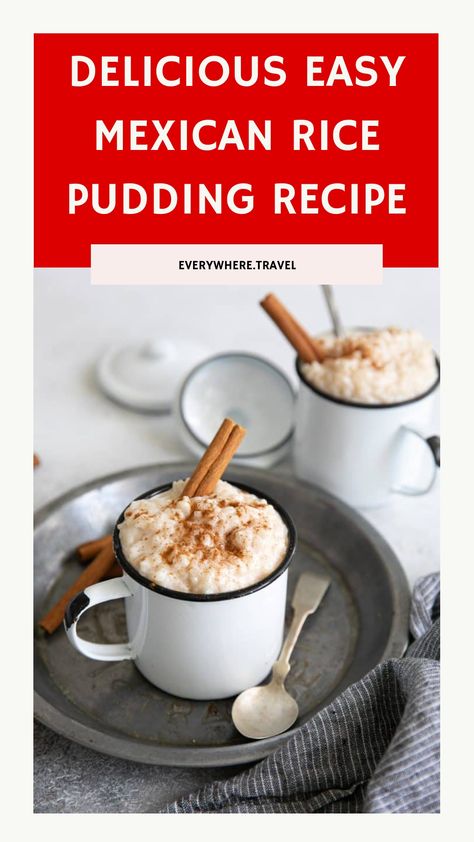 Mexican rice pudding in mugs with cinnamon sticks on a tray. Mexican Rice Pudding Recipe, Mexican Rice Pudding, Easy Mexican Rice, Authentic Mexican Desserts, Traditional Mexican Desserts, Authentic Mexican Rice, Mexican Rice Easy, Traditional Mexican Food, Rice Pudding Recipe