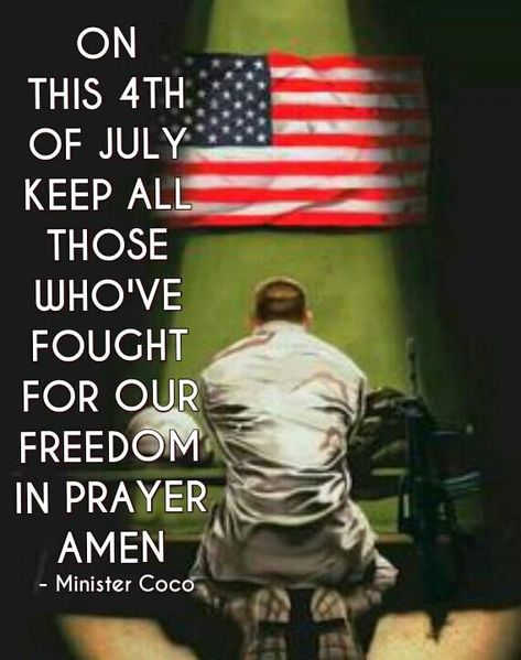 On this 4th of july, keep all those who who've fought for our freedom in prayer. Amen Happy July 4th Images, Fourth Of July Quotes, 4th Of July Images, Happy4th Of July, July Images, Patriotic Images, July Quotes, Monday Memes, Happy July