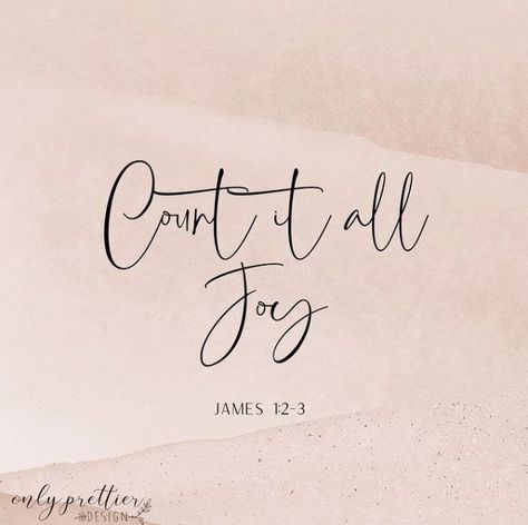 Whatever you are facing this week, whether joy or trials, you can trust that God will work it all out to build character, kindness, and endurance.⁠⁠Everything happens with purpose and you have control over your perspective towards it! ⁠⁠Change your mindset towards your trials, see them as an opportunity for growth, and count it all as a reason to be joyful!⁠ Count It All Joy Scriptures, Count It All Joy Tattoo, Joy Tattoo, Kingdom Minded, Count It All Joy, Build Character, Bible Verses For Women, Be Joyful, Baby Blessing