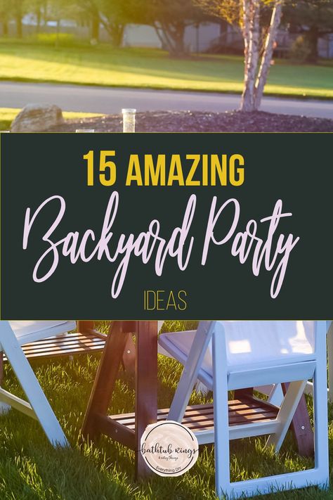 Wondering what to do for your backyard party? These 15 backyard party ideas will cover some fun food and games your guest will love! #backyardparty #outdoorparty #backyardpartyideas #partyideas Outdoor Evening Party Backyards, Backyard Party Fence Decor, Backyard Cookout Party Decorations, Backyard Party Layout Ideas, Cookout Birthday Party Ideas For Adults, Garden Party Ideas For Adults Backyards, How To Set Up Backyard For Party, Outdoor Party Theme Ideas For Adults, 18th Birthday Party Ideas Theme Outdoor