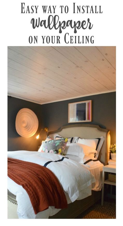 Ceiling Makeover - Nesting With Grace Ceiling Makeover, Wood Plank Ceiling, Kids Bedroom Remodel, Guest Bedroom Remodel, Nesting With Grace, Small Bedroom Remodel, Plank Ceiling, Look Wallpaper, Wallpaper Ceiling