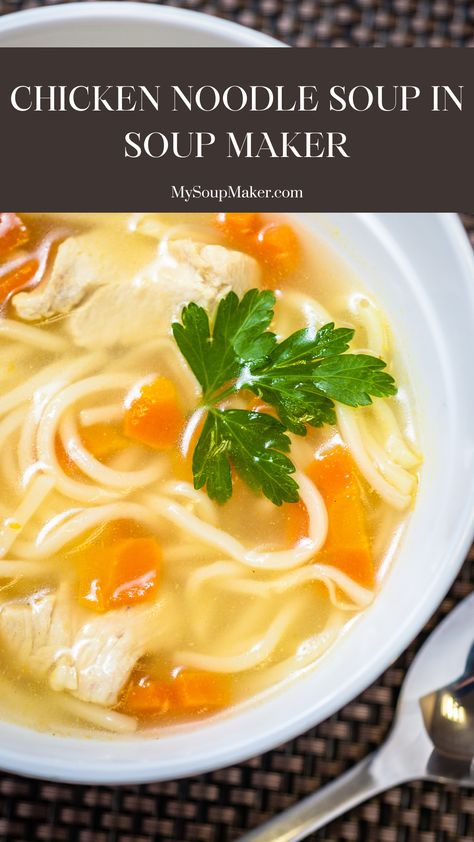 Chicken Noodle Soup In Soup Maker​ Morphy Richards Soup Maker Recipes, Ninja Soup Maker Recipes, Soup Maker Recipes Morphy Richards, Soup Maker Recipes, Chicken Noodle Soup Easy, Soup Maker, Quick And Easy Soup, Creamy Tomato Soup, Raw Chicken