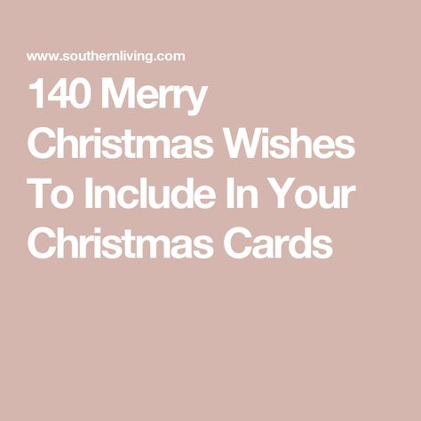 140 Merry Christmas Wishes To Include In Your Christmas Cards Christmas Wishes Sayings, Christmas Wishes For Friends, Merry Christmas Wishes Quotes, Seasonal Quotes, Short Christmas Wishes, Christmas Wishes Greetings, Christmas Wishes Quotes, Christmas Card Pictures, Merry Christmas Quotes