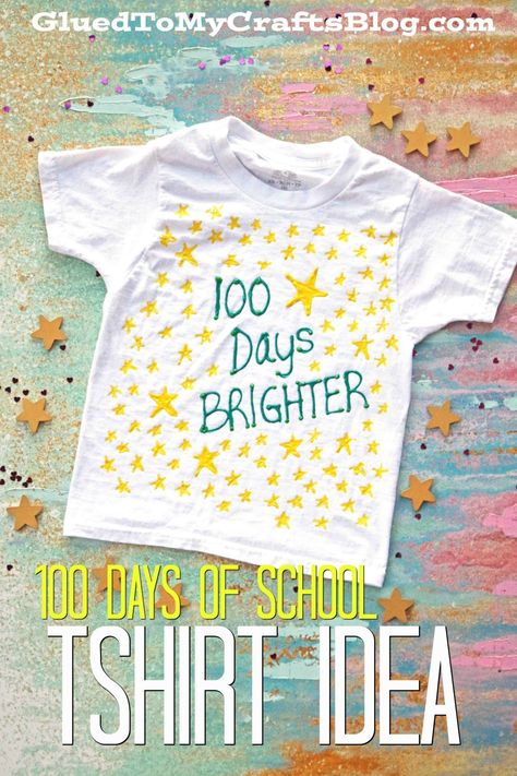 100 Days Brighter T-shirt - Craft Idea 100 Days Of School Project Kindergartens, 100 Day Shirt Ideas, 100days Of School Shirt, 100 Días De Clases, 100th Day Of School Crafts, 100 Days Brighter, 100 Day Of School Project, Kindergarten Projects, 100 Days Of School Shirt