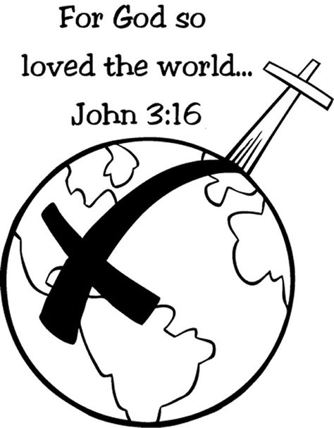 John 3:16 For God so loved the world Sunday School Coloring Pages, Bible Verse Coloring Page, God So Loved The World, Preschool Bible, Bible Verse Coloring, Love Coloring Pages, School Coloring Pages, Bible Coloring Pages, Sunday School Activities