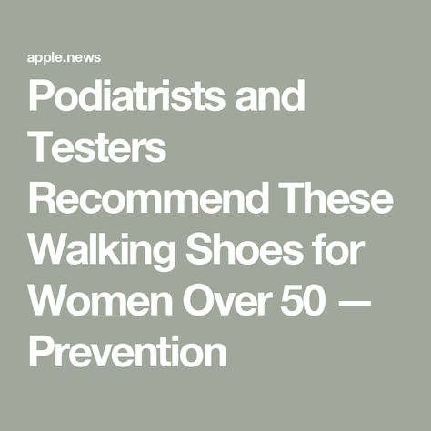 Podiatrists and Testers Recommend These Walking Shoes for Women Over 50 — Prevention Shoes For Women Over 50, Planters Fasciitis, Orthopedic Shoes Stylish, Best Walking Shoes For Women, Walking Shoes For Women, Benefits Of Walking, Ankle Pain, Best Walking Shoes, Orthopedic Shoes