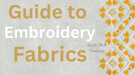 Discover the best embroidery fabrics for beginners! Learn how to pick the right fabric for your stitching projects with this simple guide. Embroidery Design Tutorial, Fabric For Embroidery, Stitching Projects, Kinds Of Fabric, Embroidery Fabric, Design Tutorials, Embroidery Design, Embroidery Designs, Stitching