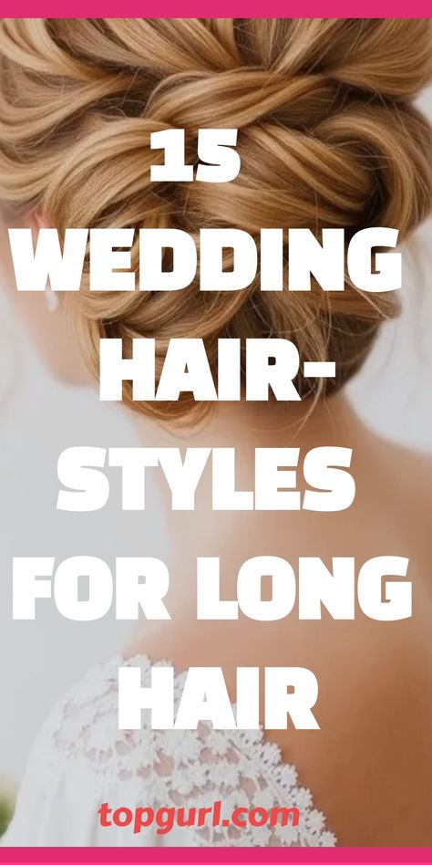 Wedding Hairstyles for Long Hair Bridal Waves Long Hair, Romantic Hairstyles For Long Hair, Gorgeous Wedding Hairstyles, Romantic Waves, High Neckline Dress, Mermaid Braid, Elegant Updos, Twist Ponytail, Twisted Updo