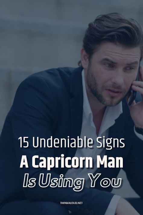 So, you’re looking for the signs a Capricorn man is using you? It doesn’t matter whether you’re in love with a Capricorn man or if you’ve just met one and he seems interesting to you, the signs are quite obvious. Capricorn In Love, Capricorn Men Facts Truths, How To Get A Capricorn Man To Like You, Capricorn Male, Aquarius Man Capricorn Woman, Capricorn Man And Pisces Woman, Capricorn Men Traits, How To Love A Capricorn Man, Capricorn Men