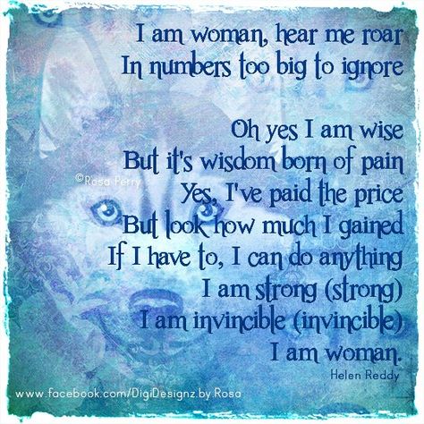 I Am Woman~Helen Reddy I Am Woman Lyrics, Helen Reddy I Am Woman, Roar Quotes, Helen Reddy, Power Quotes, Girl Power Quotes, Hear Me Roar, I Can Do Anything, Ending A Relationship