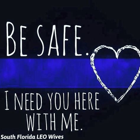 Someone is waiting for you at home... COME HOME SAFE!   Follow: @tacticalblue   ///////////\\\\\\\\\\ #police #lawenforcement #policelivesmatter #thinblueline #thinbluelinefamily #policelivesmatter #backtheblue #tacticalblue #policek9 #supportpolice #home #waiting #comehome #love #imissyou Police Officer Girlfriend, Police Officer Quotes, Law Enforcement Quotes, Law Enforcement Wife, Police Girlfriend, Cop Wife, Law Enforcement Family, Police Quotes, Police Officer Wife