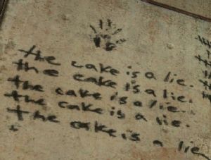 the cake is a lie Environmental Storytelling, Portal Aesthetic, The Cake Is A Lie, Nerdy Decor, Portal 2, Geek Tattoo, Funny Horror, Some Games, Test Prep