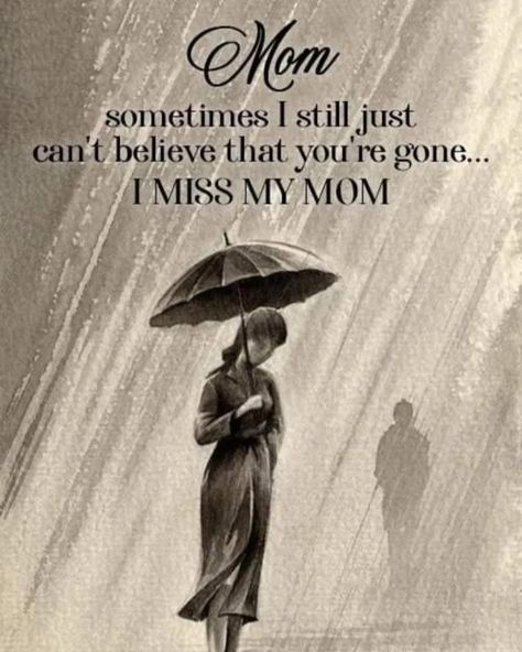 YES I DO AND I ALWAYS WILL 😥 Missing Mommy In Heaven, Missing My Mom On My Birthday, Memories Of Mom Quotes, Miss You Mother, One Year Without You Mom, Miss Mom In Heaven, I Miss You Mom Quotes Heavens, Miss You Mom In Heaven, Greif Sayings Mother