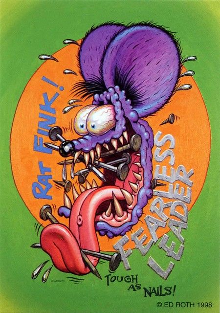 rat fink ed big daddy roth fearless leader | brocklyncheese | Flickr Ed Roth Art, Kustom Kulture Art, Arte Do Hip Hop, Pinstripe Art, Rat Fink, Garage Art, Lowbrow Art, Automotive Art, Vintage Metal Signs