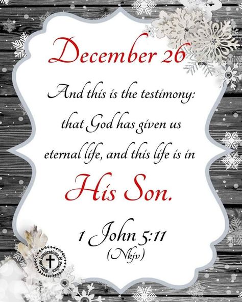 December 26 Blessings, Divine Inspiration And Prayers, December Scriptures, John 5, 25 Days Of Christmas, December 26, December 26th, Daily Bible Verse, Days Of The Year