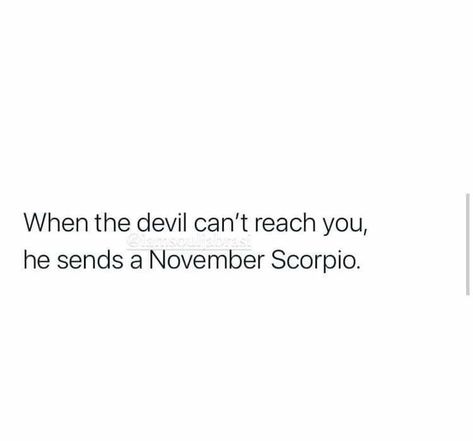 Scorpion Season Quotes, Scorpio Love Quotes, Scorpio Quotes Aesthetic, Scorpio Man Aesthetic, Scorpio Quotes Facts So True, Scorpio Zodiac Quotes, Scorpio Birthday Quotes, Scorpio Season Quotes, Cute But Scorpio