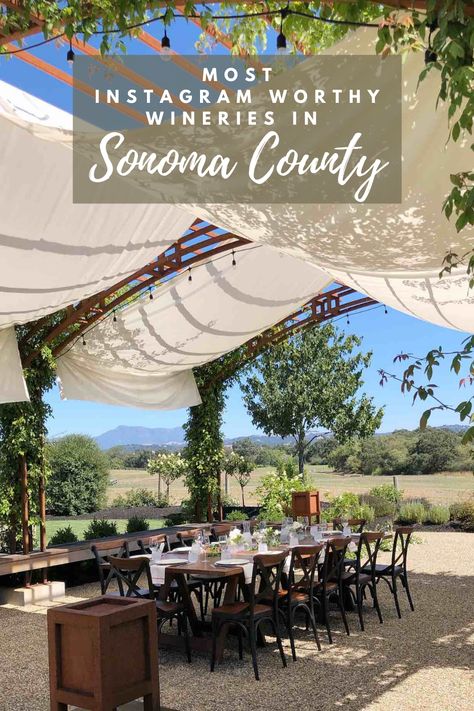 The most Instagram worthy wineries in Sonoma County, written by a Bay Area native and Sonoma County local. California Wine Country Vacation, Spain Villa, Birthday Getaway, Southern California Travel, Napa Trip, Napa Valley Trip, Sonoma Wineries, California Winery, Wine Country Travel