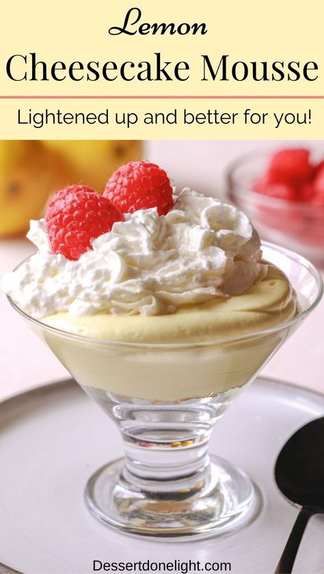 Smooth and creamy, sweet and tangy, this SKINNY LEMON CHEESECAKE MOUSSE is the perfect spring dessert. It's easy to make, so much better for you than cheesecake, and absolutely delicious! Greek Yogurt is blended with light cream cheese and fresh lemon juice is this better for you dessert. Perfect for those spring and summer evenings when you want to eat a bit lighter. #lemon #cheesecake #healthydessert #lemonmousse Lemon Greek Yogurt Dessert, Healthy Spring Desserts, Cheesecake Mousse Recipe, Lemon Greek Yogurt, Greek Yogurt Cheesecake, Yogurt Dessert, Easy Puddings, Cheesecake Mousse, Mousse Dessert