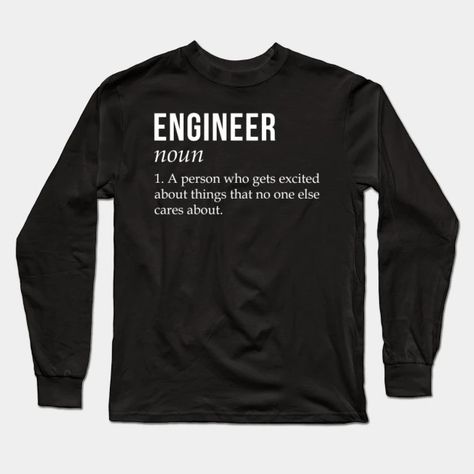 Engineer Gets Excited About Things - Engineer - Long Sleeve T-Shirt | TeePublic Vanderpump Rules Quotes, English Teacher Shirt, Rudy Gobert, Scoop Neck Long Sleeve, English Teacher, Tank Top Hoodie, Graphic Long Sleeve, Black Fits, Long Sleeve T Shirts