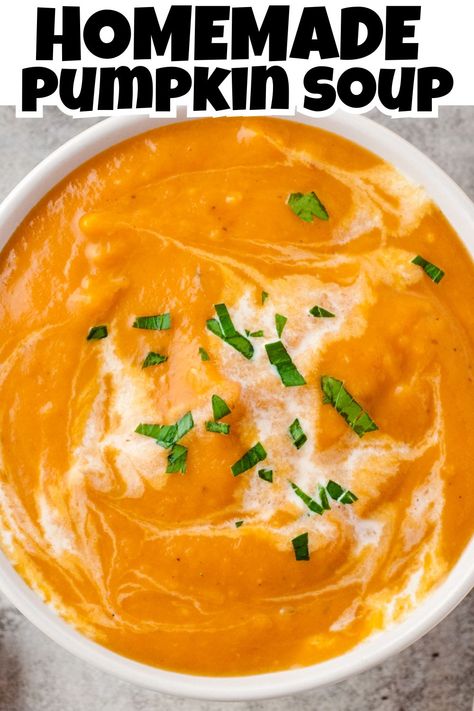 Overhead view of homemade pumpkin soup with herbs on top. The Best Pumpkin Soup, Pumpkin Cream Soup Recipe, Pumpkin Soup With Fresh Pumpkin, Fresh Pumpkin Soup Recipe Easy, Fall Creamy Soup Recipes, Pumpkin Soup From Fresh Pumpkin, Homemade Pumpkin Soup, Pumpkin Puree Soup Recipe, Punkin Soup Recipe