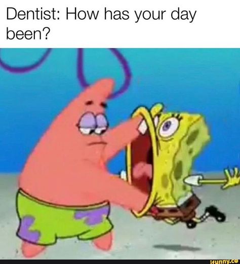 Dentist: How has your day been? – popular memes on the site iFunny.co #minecraft #gaming #rip #yeet #dankmeme #wtf #edgy #spicy #minecraft #anime #cringe #how #has #day #pic Funny Spongebob Memes, Funny Disney Jokes, Spongebob Funny, Disney Jokes, Sponge Bob, Spongebob Memes, You Meme, School Memes, Hilarious Memes